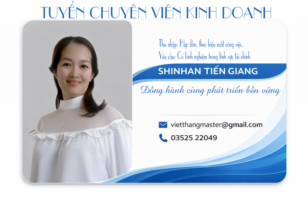 SHINHAN Tiền GIANG Tuyển Dụng Nhân Viên KINH DOANH